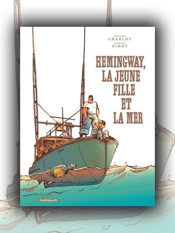 Couverture de Hemingway, la jeune fille et la mer
