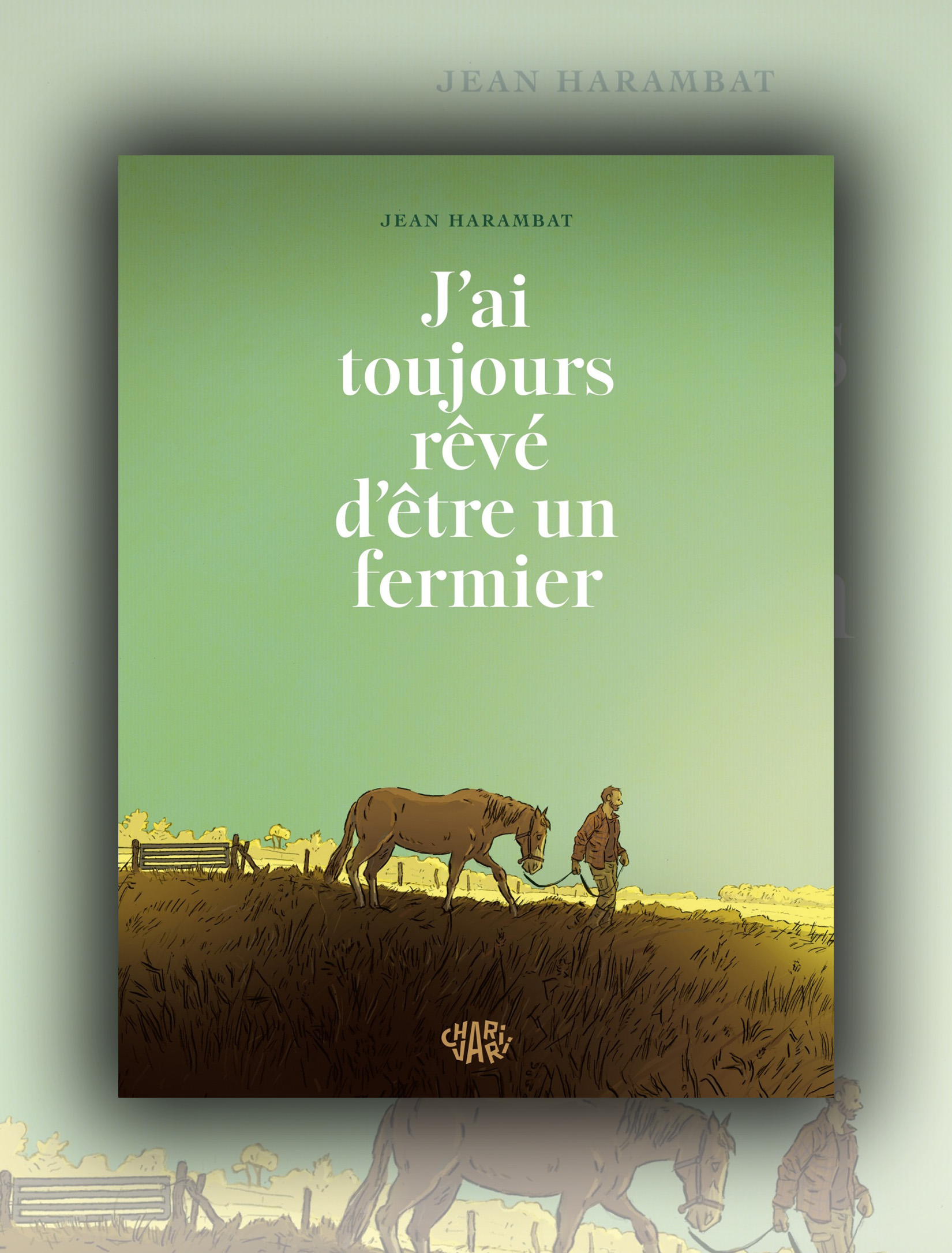 Couverture de J'ai toujours rêvé d'être un fermier